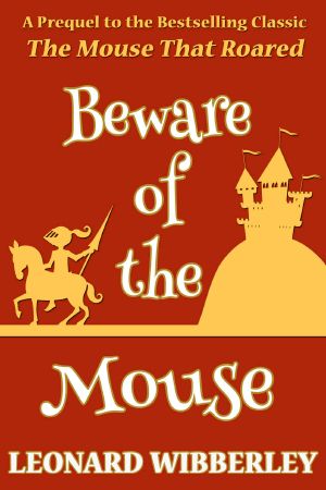 [The Mouse That Roared 00] • Beware of the Mouse · eBook Edition (The Grand Fenwick Series 5)